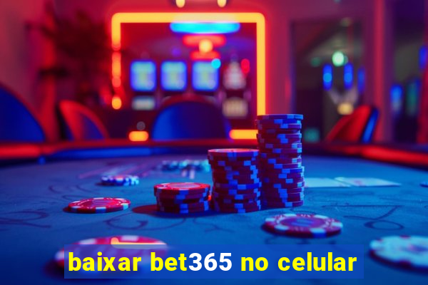 baixar bet365 no celular